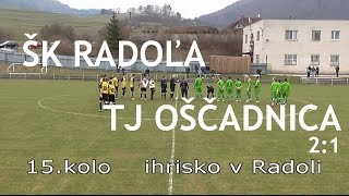preview picture of video 'ŠK Radoľa - TJ Oščadnica 2:1'