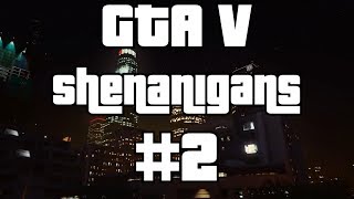 GTA V Shenanigans #2 - The Up N&#39; Atomizer War