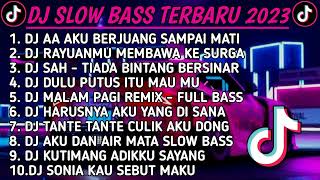 Download lagu DJ SLOW BASS TERBARU 2024 - DJ AA AKU BERJUANG SAMPAI MATI | DJ RAYUANMU MEMBAWA KE SURGA FULL BASS mp3