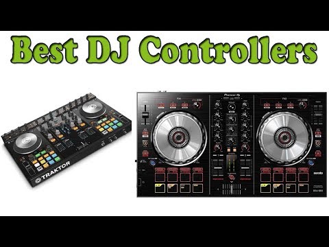 5 Best DJ Controllers 2018 – DJ Controllers Reviews