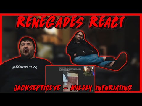 MILDLY INFURIATING - @jacksepticeye | RENEGADES REACT TO...
