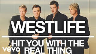 Westlife - Hit You With the Real Thing (Official Audio)