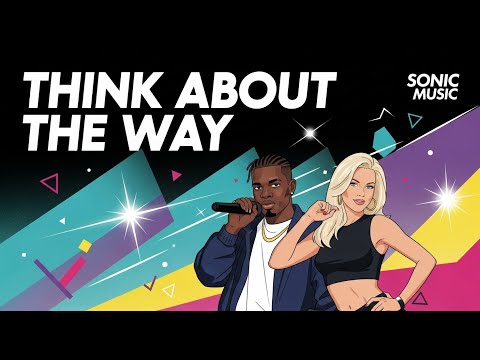 SONIC MUSIC - Think About the Way (RMX 2026)