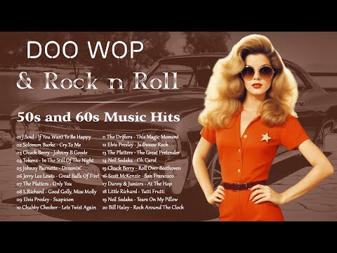 Doo Wop & Rock n Roll Playlist 💖 Best 50s and 60s Music Hits 💖 Oldies But Goodies