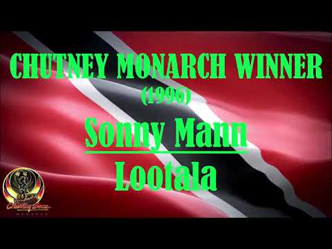 Sonny Mann - Lootala (Chutney Soca Monarch 1996 Winner) [Round One]