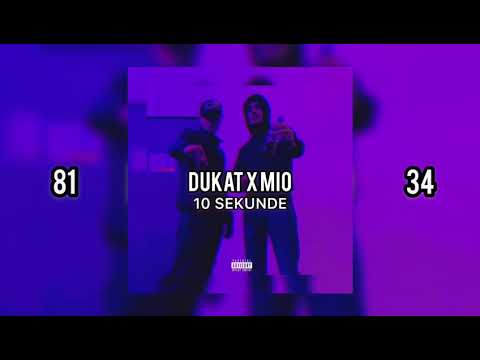 DUKAT x MIO - 10 SEKUNDE