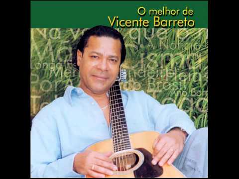 Vicente Barreto  13. A  cara do Brasil (Vicente Barreto / Celso Viáfora)