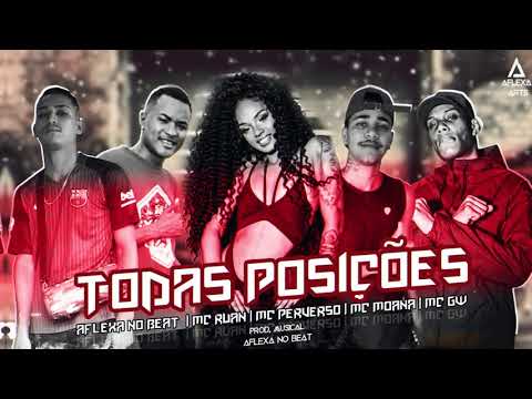 AFLEXA NO BEAT, MC RUAN, MC PERVERSO, MC MOANA E MC GW - VÁRIAS POSIÇÕES - REMIX BREGA FUNK