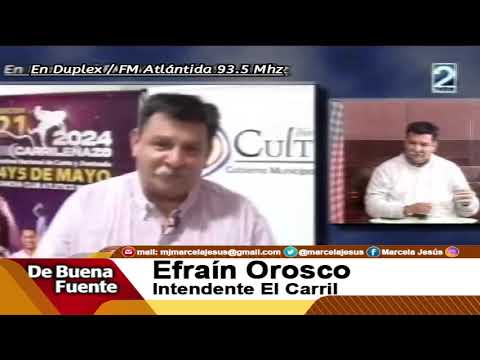 Efrain Orosco - Intendente El Carril En De Buena Fuente Con Marcela Jesus,Por Fm Atlantida,Tv 2.