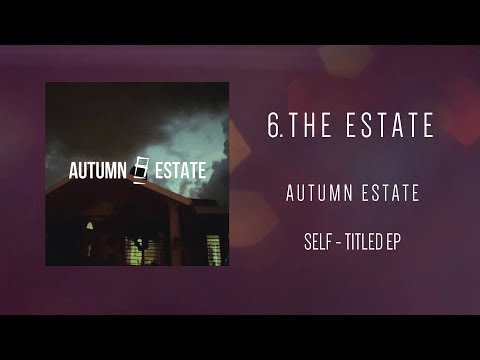 Autumn Estate - The Estate