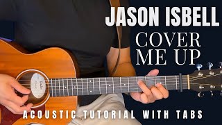 Cover Me Up Jason Isbell Guitar Lesson with Tabs