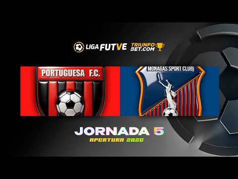 Portuguesa vs. Monagas - Torneo Apertura 2026 - Jornada 5