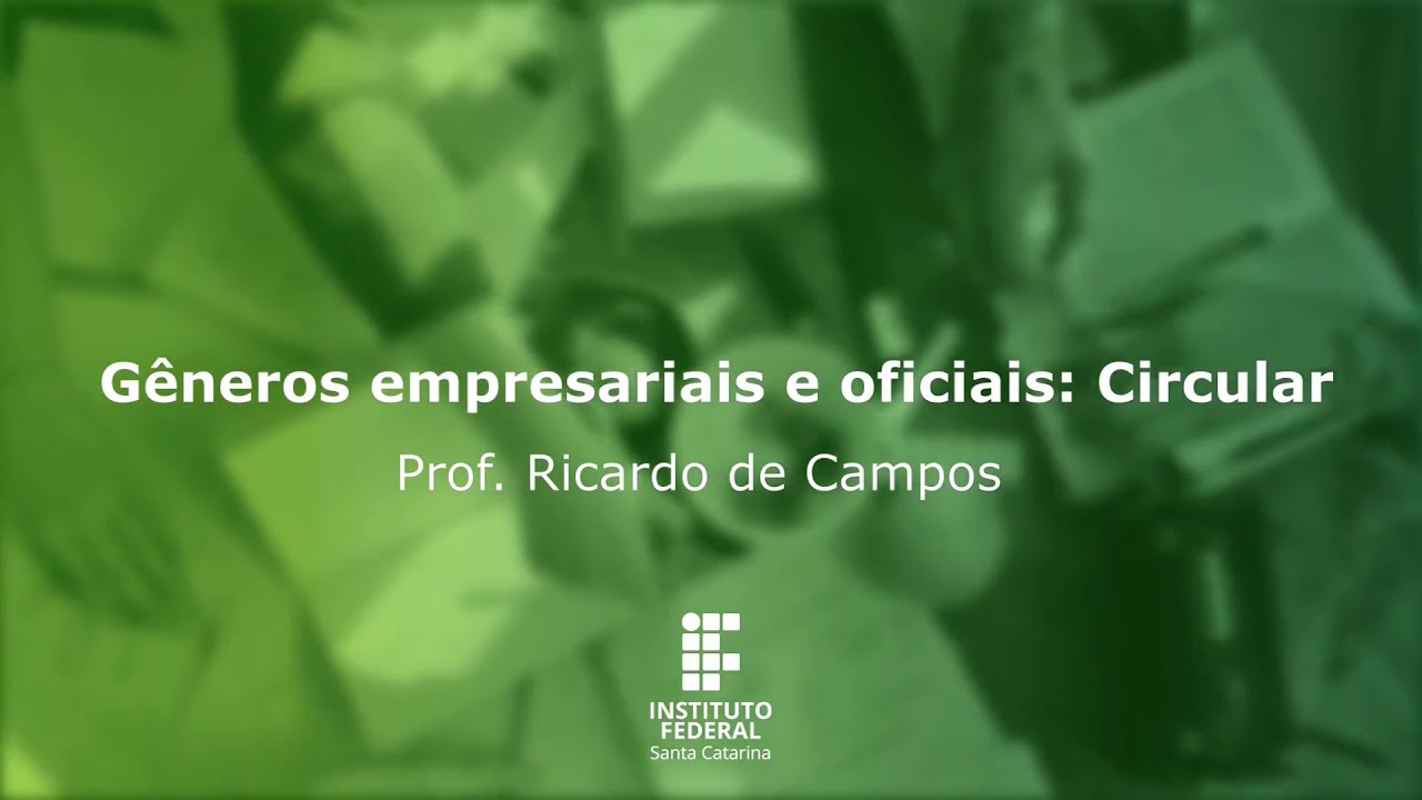 COMUNICAÇÃO TÉCNICA - Gêneros empresariais e oficiais: Circular
