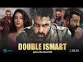Double Ismart new released full hindi dubbed latest movies ram pothineni,sanjay dutt new movie 2024