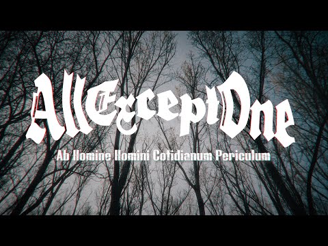 All Except One - Ab Homine Homini Cotidianum Periculum (Official Lyricvideo)