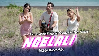 Download lagu Fira Cantika & Nabila Ft. Bajol Ndanu - Ngelali mp3