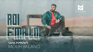 MOUH MILANO - ROI F'MA LOI - ( OFFICIAL MUSIC VIDEO ) #WALKMAN