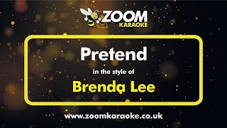 Brenda Lee - Pretend - Karaoke Version from Zoom Karaoke