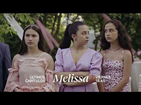 Melissa - ÚLTIMOS CAPÍTULOS - VIERNES 18.45HS - Telefe PROMO21