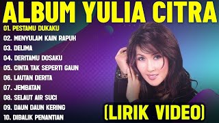 Download lagu PESTAMU DUKAKU - YULIA CITRA FULL ALBUM TERBAIK (LIRIK VIDEO) MENYULAM KAIN RAPUH - DANGDUT LAWAS mp3 Download lagu PESTAMU DUKAKU - YULIA CITRA FULL ALBUM TERBAIK (LIRIK VIDEO) MENYULAM KAIN RAPUH - DANGDUT LAWAS mp3