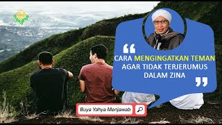 Download lagu Cara Mengingatkan Teman Agar Tidak Terjerumus dalam Zina - Buya Yahya Menjawab mp3 Download lagu Cara Mengingatkan Teman Agar Tidak Terjerumus dalam Zina - Buya Yahya Menjawab mp3