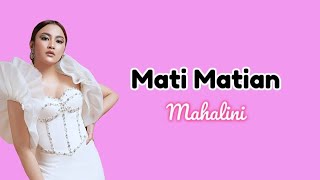 Download lagu Mati Matian - Mahalini ( lirik lagu ) mati Matian ku membelamu di depan mereka mp3