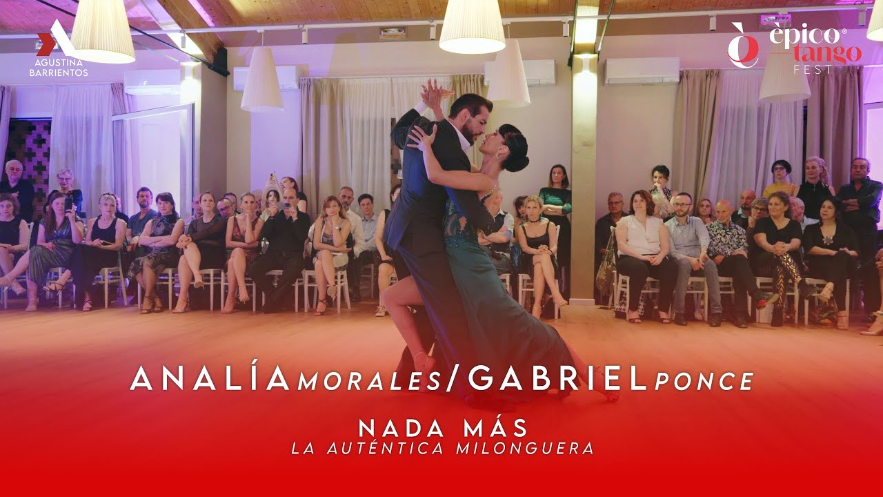 Video thumbnail for ANALIA MORALES & GABRIEL PONCE - NADA MÁS - ÉPICO TANGO FEST