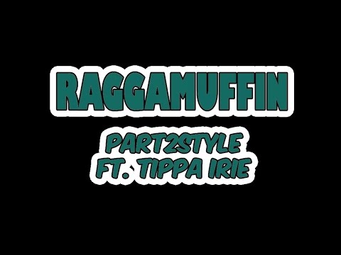 Part2Style feat.  Tippa Irie   Raggamuffin Official Music Video