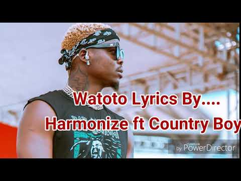 Watoto Lyrics _ Harmonize ft Country Boy