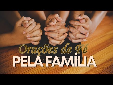 Orações de fé pela família
