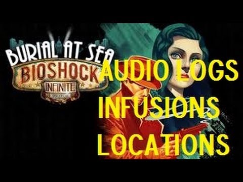 Bioshock Infinite Burial At Sea Episode 1 All Collectibles Audio Diaries, Infusions Locations