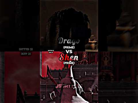 Drago vs Shen