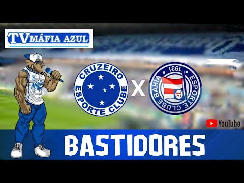 BASTIDORES CRUZEIRO X BAHIA