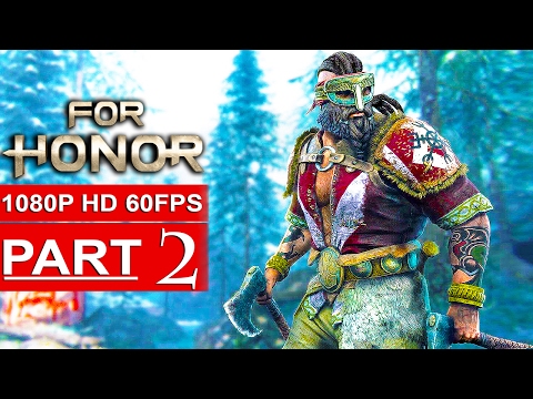 FOR HONOR Gameplay Walkthrough Part 2 Campaign [1080p HD 60FPS PC] - No Commentary