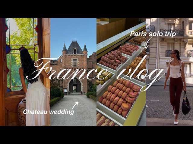 Travel vlog - VLOG| Going to a Chateau wedding in France, solo trip in Paris, exploring, quiet with God & more