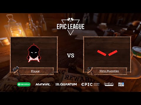 Khan vs HellRaisers, EPIC League Season 2, bo3, game 1 [Lex]
