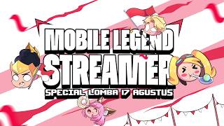 Download lagu LOMBA 17 AGUSTUSAN MOBILE LEGEND STREAMER mp3