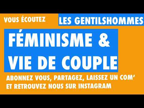 Je suis féministe et j'aimerais être en couple - Stéphanie