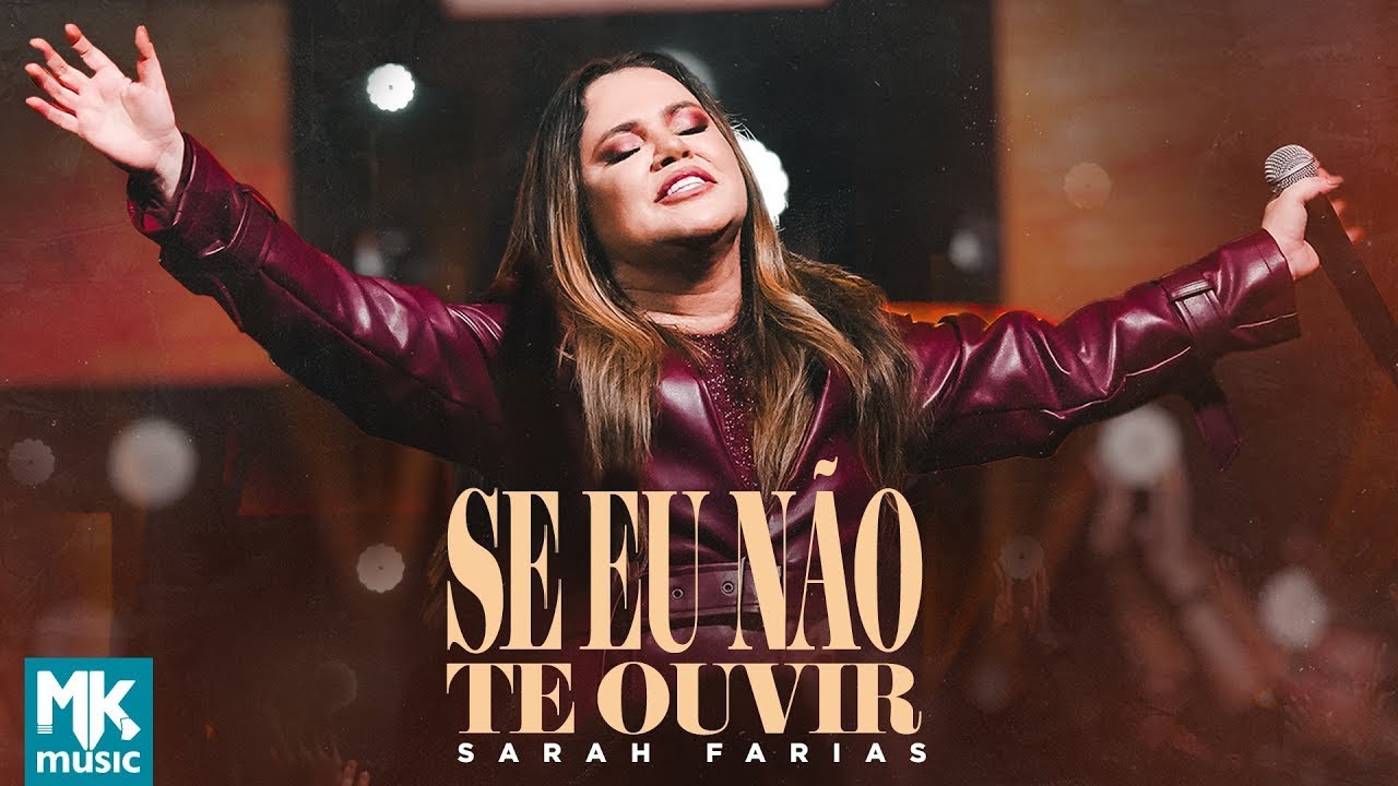 Sarah Farias - Se Eu Não Te Ouvir (Ao Vivo)