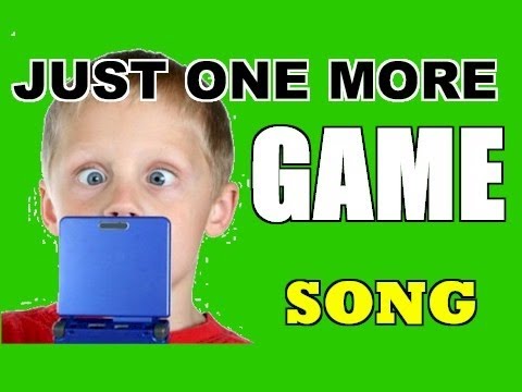 JUST ONE MORE GAME - NEW SONG!!