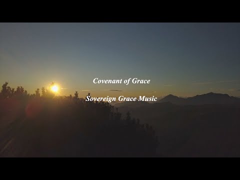 Thumbnail for Covenant of Grace video