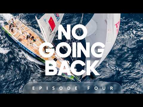 No Going Back: Braving the Big One | Episode 4 | Sailing Documentary Series