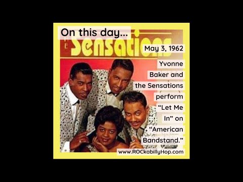 May 3, 1962 - Yvonne Baker and the Sensations