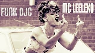 (Funk Djc) MC Leeleko - Não me acompanha,não sou novela (DJC) - com letra
