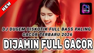 Download lagu DJ DUGEM DISKOTIK FULL BASS PALING GACOR TERBARU 2026 ⁉️ Dj Funkot Viral ‼️ BIKIN GELENG GELENG  mp3