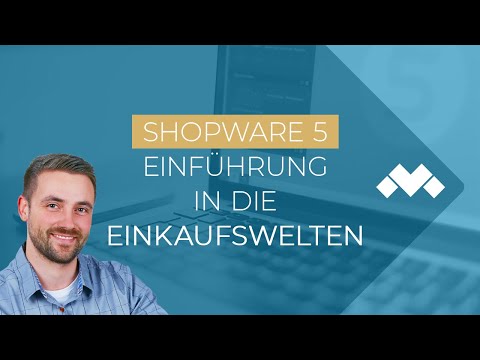 Einkaufswelten in Shopware 5 anlegen [SW Academy]