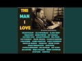 The Man I Love (feat. Harry James Orchestra)