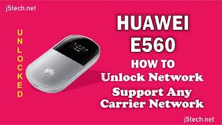 How to Unlock Huawei E560 Modem