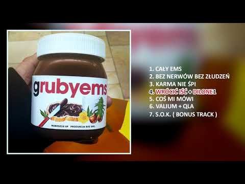 Gruby Ems - Wrócić iść gość. Dilone1