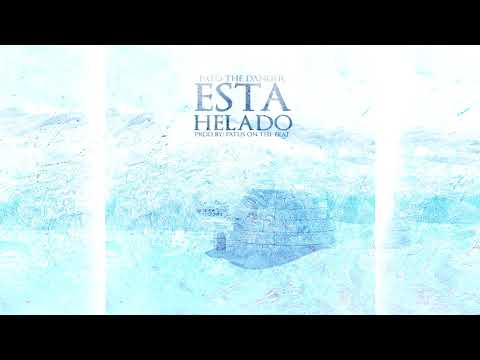 Pato The Danger - Esta Helado (Prod. By Patus On The Beat)